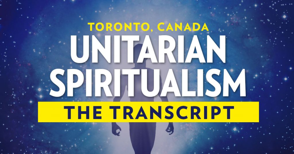 Unitarian Spiritualism: The Transcript